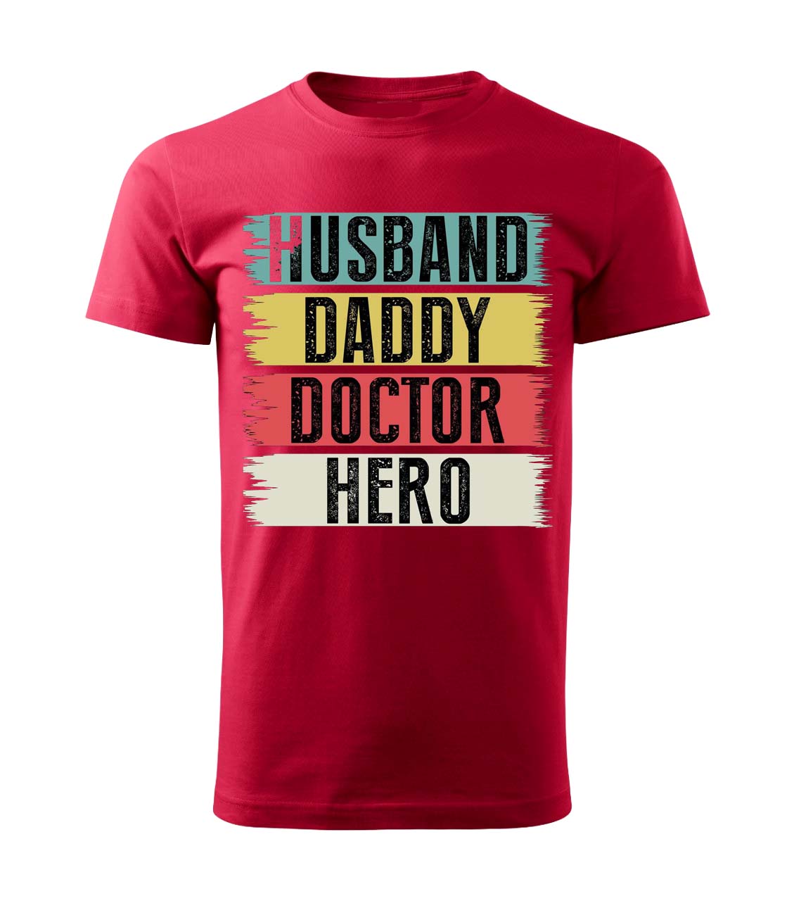 Pánské tričko Basic #1 Husband. Daddy. Doctor. Hero.
