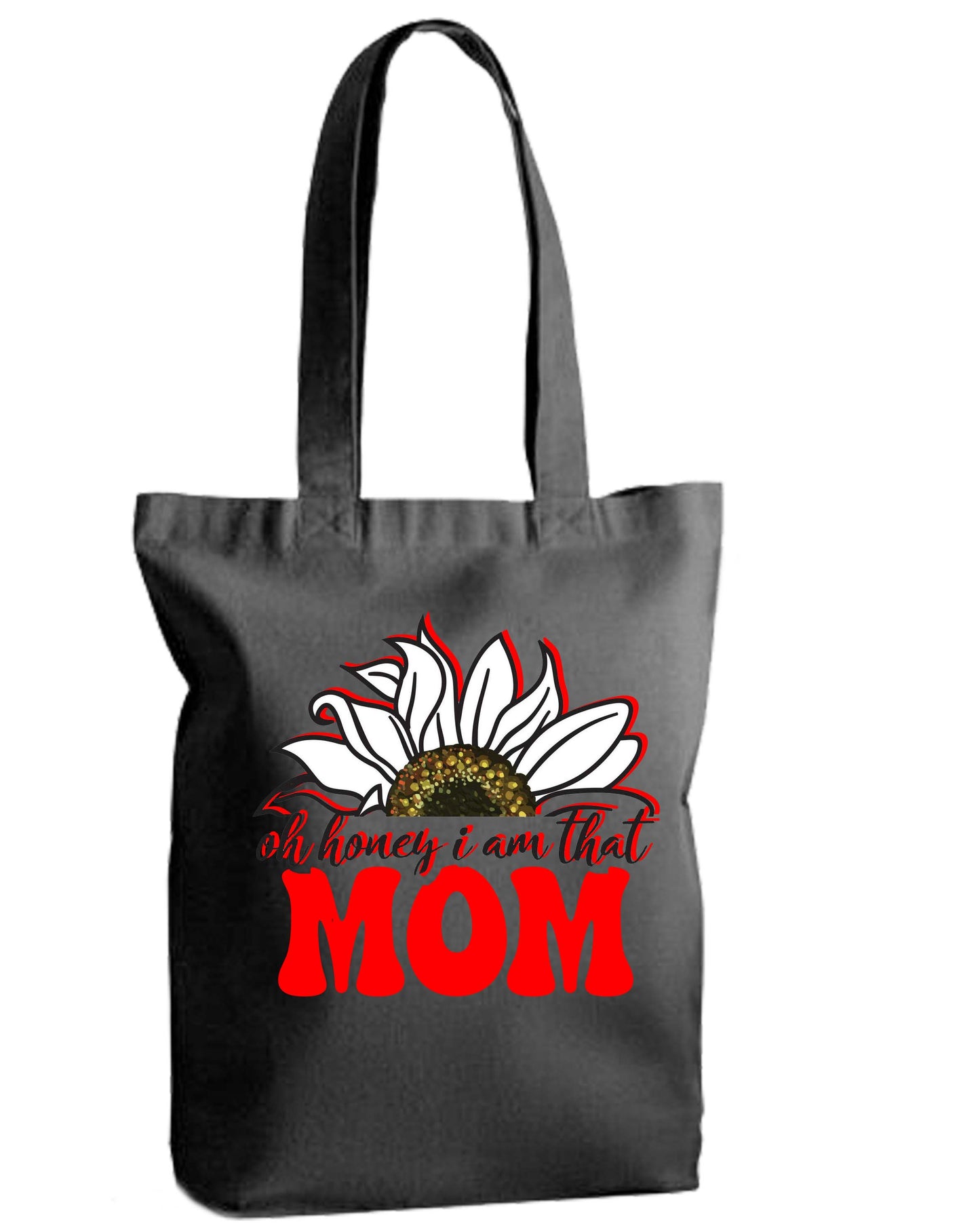 Potisk na taške Oh honey i am that MOM #7