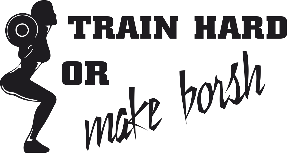 Nálepka na auto Train hard or make borsh