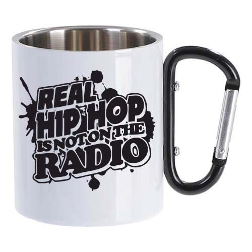 Hrnek kovový s karabinou - Real Hip Hop is not on the Radio