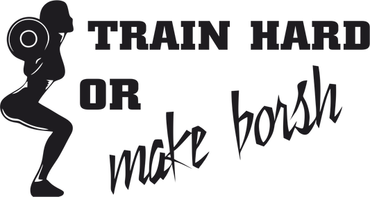 Nálepka na auto Train hard or make borsh