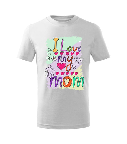 Dětská trička Basic - I love my mom